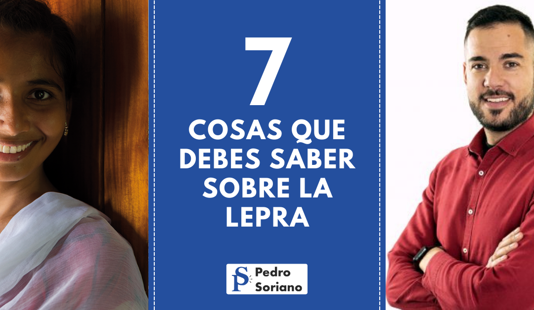 7 Cosas que debes saber sobre la lepra