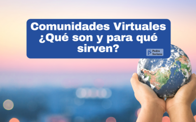Las Comunidades virtuales ¿qué son y para qué sirven?