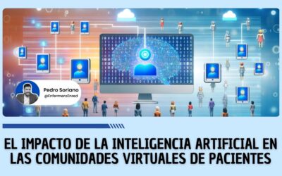 El Impacto de la Inteligencia Artificial en las Comunidades Virtuales de Pacientes